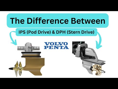Explained - The Difference Between Volvo Penta IPS (Pod Drives) & DPH (Stern Drives)