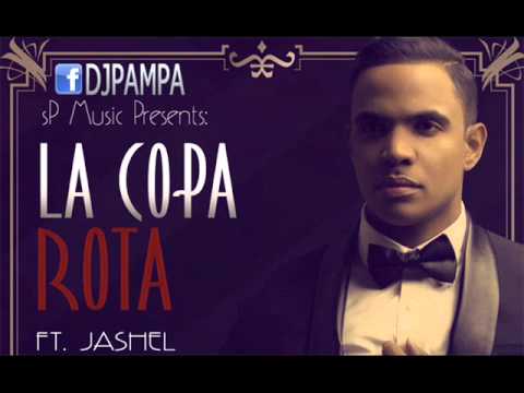 La Copa Rota -Jashel- BACHATA 2014 #DJPAMPA