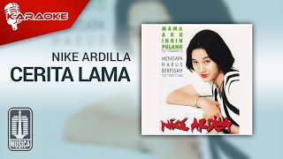 Download lagu Nike Ardilla - Cerita Lama ( Karaoke Video) mp3 Download lagu Nike Ardilla - Cerita Lama ( Karaoke Video) mp3