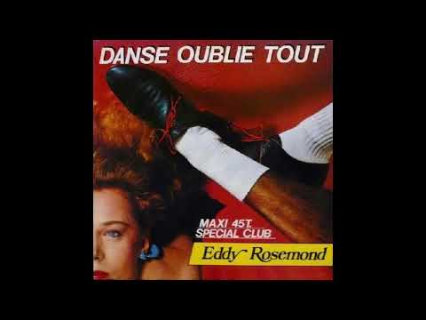Eddy Rosemond - DANSE OUBLIE TOUT 1983