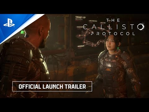 The Callisto Protocol | Official Launch Trailer | PS5, PS4