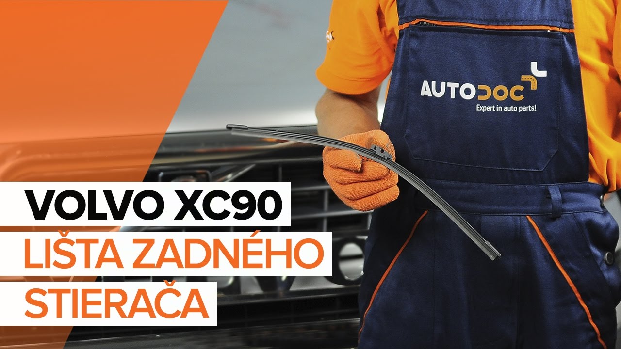 Ako vymeniť zadné stierače na Volvo XC90 1 – návod na výmenu