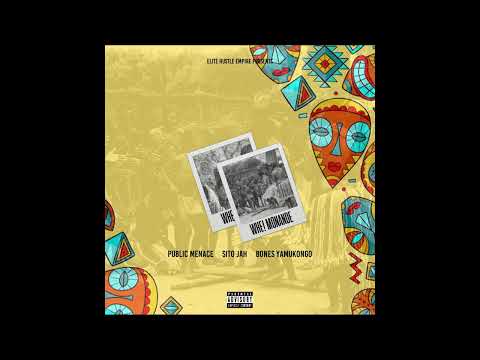 Public Menace - WHE! MONANDE ft Sito Jah & @bonesyamukongo5373   [Audio]prod.@TonyLV103