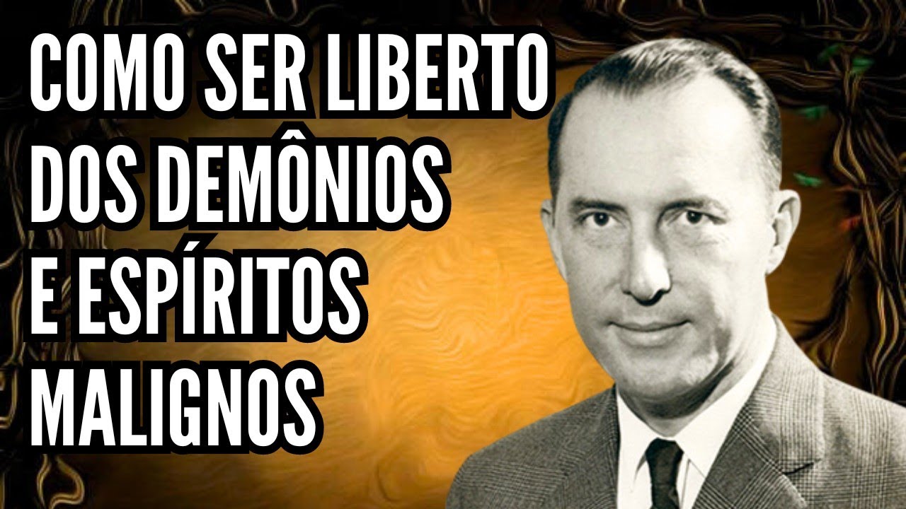 DEREK PRINCE - DESCUBRA O SEGREDO PARA SER LIBERTO DOS DEMÔNIOS E ESPÍRITOS MALIGNOS (EM PORTUGUÊS)