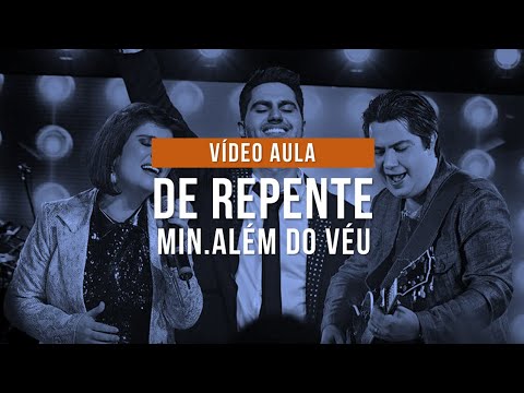 De Repente - Ministério Além do Véu