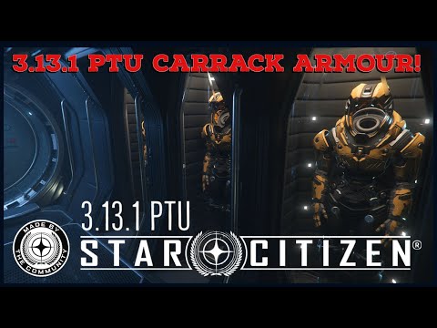STAR CITIZEN 3.13.1 PTU Carrack Armour is in! i took a quick look and checked the other places!