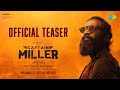 Captain Miller Hindi Teaser Dhanush Shivarajkumar Arun Matheswaran GV Prakash Kumar