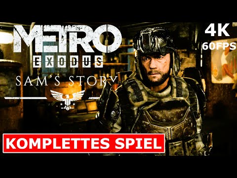 METRO EXODUS Sam's Story Gameplay Walkthrough FULL GAME Deutsch [4K 60FPS UHD] Kein Kommentar Part 1