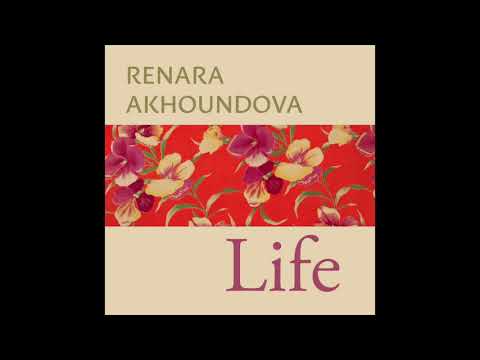 Renara Akhoundova Life (Sample)