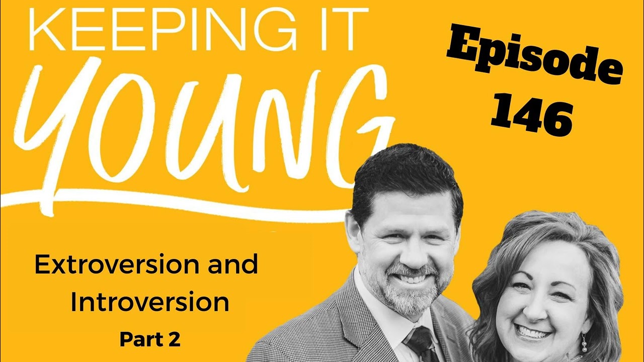 Extroversion & Introversion Part 2