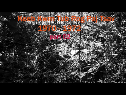 May 14, 2023  End Of Keeb Kwm Tub Rog Paj Tsav   1970 - 1972  Paet 02