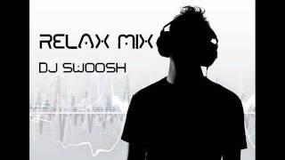 RELAX MIX - DJ SwoOsh