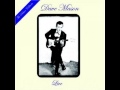 Dave Mason (with Jim Capaldi) 40,000 Headmen (studio)