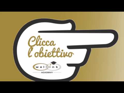 #cliccalobiettivo Web Marketing | Wellink Academy