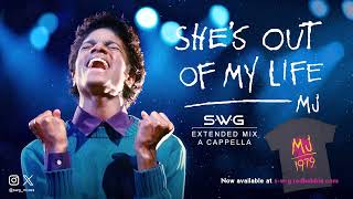 SHE'S OUT OF MY LIFE (SWG Extended Mix A Cappella)  - MICHAEL JACKSON (Off The Wall)