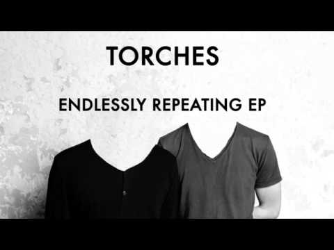 Torches | Endlessly Repeating