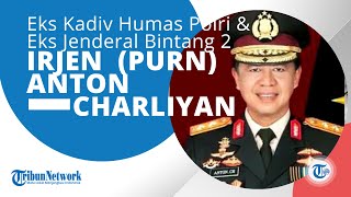 Irjen Pol Purn Anton Charliyan adalah Mantan Kadiv Humas Polri & Jenderal Bintang Dua