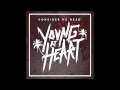Consider Me Dead - Young At Heart (Full Album ...