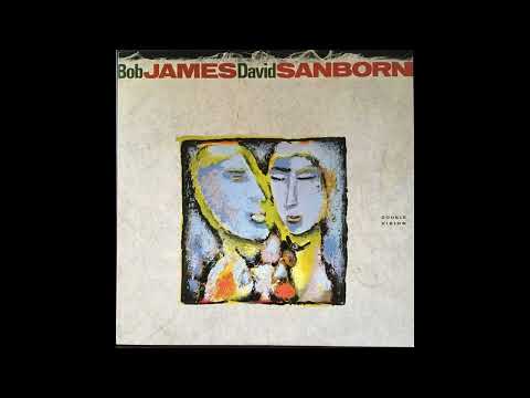 Bob James & David Sanborn - Double Vision (1986) Part 1 (Full Album)
