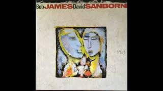 Bob James &amp; David Sanborn - Double Vision (1986) Part 1 (Full Album)