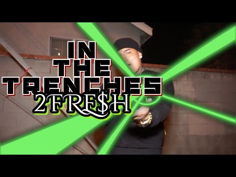 2FRE$H - In The Trenches (Official Music Video) [prod by: @ybdee_]