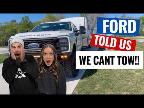 FORD TOLD US WE CAN'T TOW!!