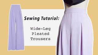 Wide-Leg Pleated Pants Sewing Tutorial // How to Sew Your Own Clothes:  Aesthetic DIYs 2020