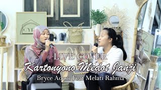 Download lagu Kartonyono Medot Janji  - Live Cover Bryce Adam & Melati mp3