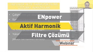 ENTES Webinar: ENpower Aktif Harmonik Filtre Çözümü