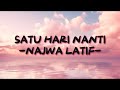 SATU HARI NANTI NAJWA LATIF LYRICS