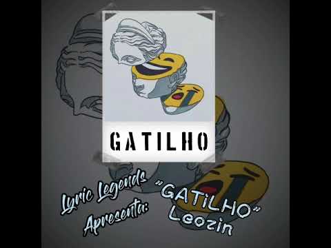 01. Gatilho - Leozin [Letra/Legenda Oficial]