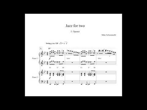 M. Schoenmehl - 5. Opener (Jazz for two) for piano four hands (Score)