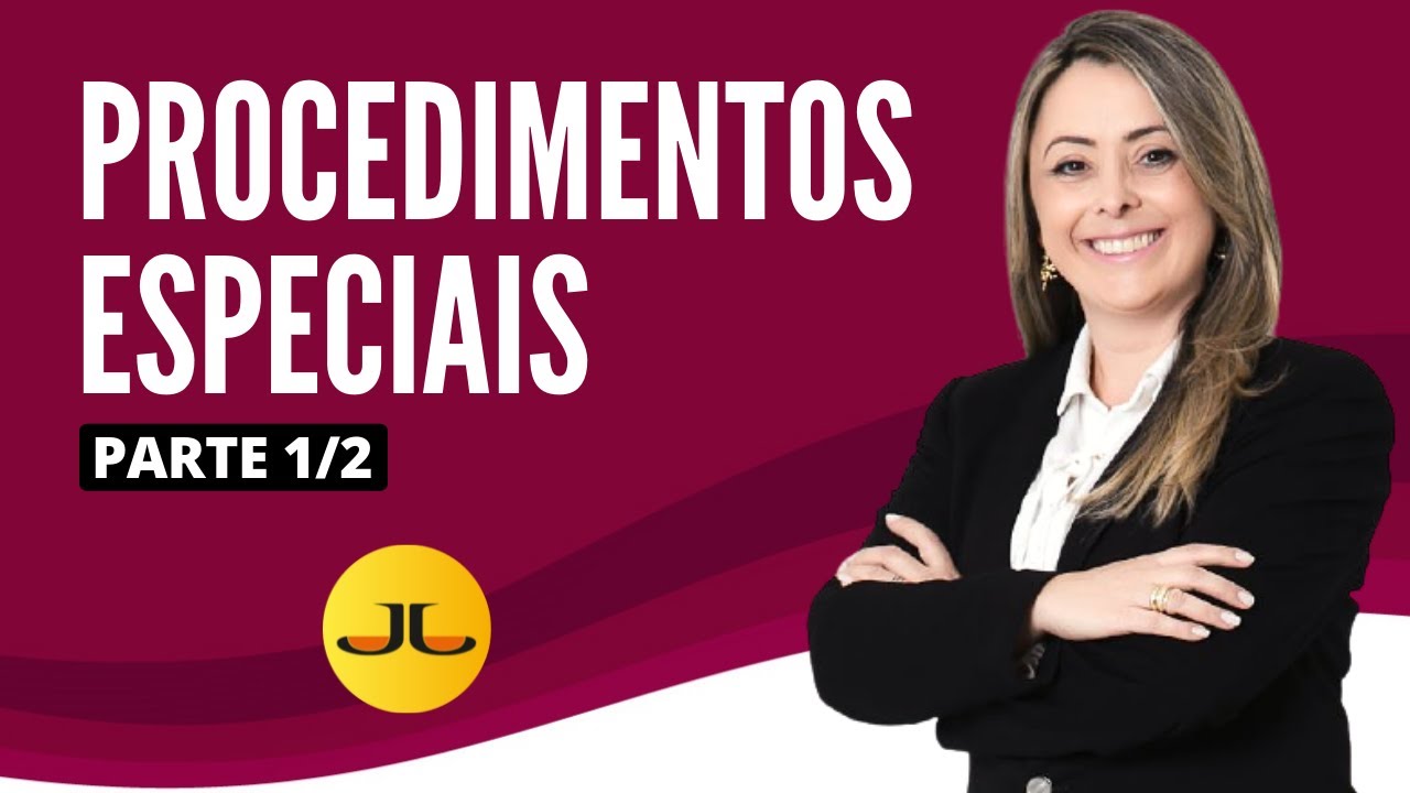 Procedimentos Especiais - Andreia Cunha (Parte 1)