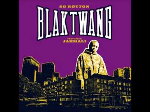 Blak Twang - So Rotten