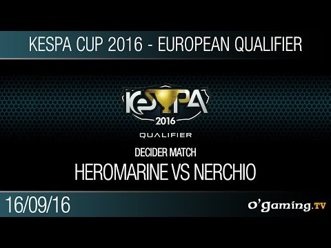 HeroMarine vs Nerchio - Decider Match - Kespa Cup 2016 EU Qualifier
