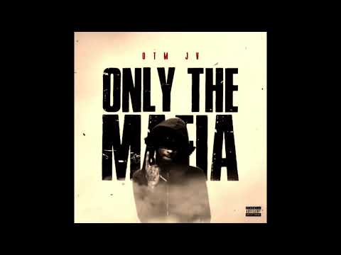 OTM JV  - Only The Mafia ( official Audio)