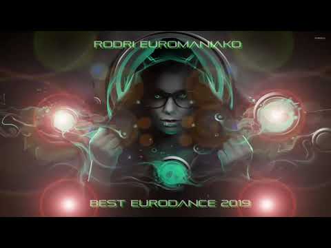 (BEST EURODANCE 2019)  RODRI EUROMANIAKO MIX