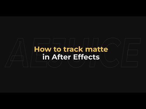 How to Track Matte in After Effects - AEJuice Tutorials