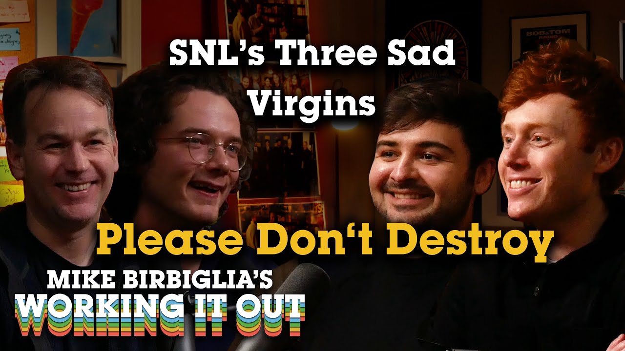 123. Please Don't Destroy: SNL’s Three Sad Virgins
