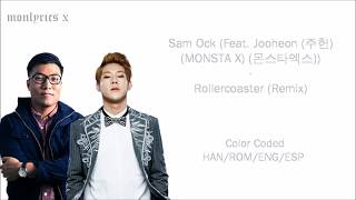 Sam Ock (Feat. Jooheon (MONSTA X) - Rollercoaster (Remix) (Color Coded Han/Rom/Eng/Esp Lyrics)
