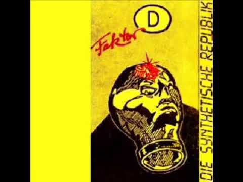 Die Synthetische Republik  - Faktor D (full album 1984)