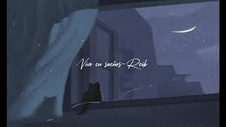 Reik-Vivo en sueños (Letra)