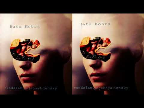 Rand Slam x Jason Ranti - Ratu Kobra (Produced by Densky9)