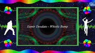 Eumir Deodato - Whistle Bump (1978) (Jazz Funk Disco). Adobe After Effects. Freestyle Dance