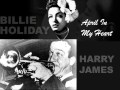 Billie Holiday & Harry James (Teddy Wilson ...