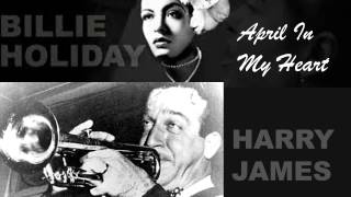 Billie Holiday & Harry James (Teddy Wilson Orchestra) - April In My Heart