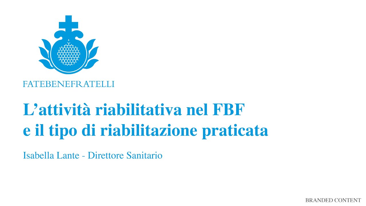 L’attività di riabilitazione nel FBF e il tipo di riabilitazione praticata