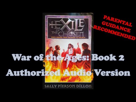 War of the Ages 2.4.B Exile of the Chosen (authorized audio) PG