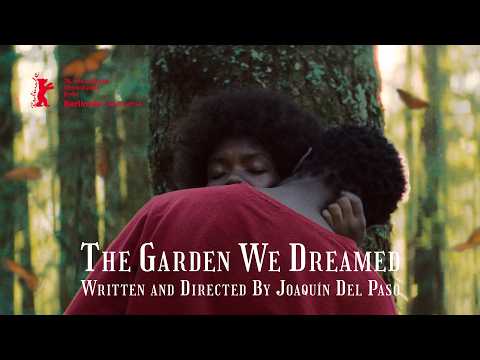THE GARDEN WE DREAMED International Trailer