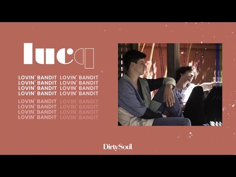 Lucq - Lovin' Bandit [Dirty Soul Music]